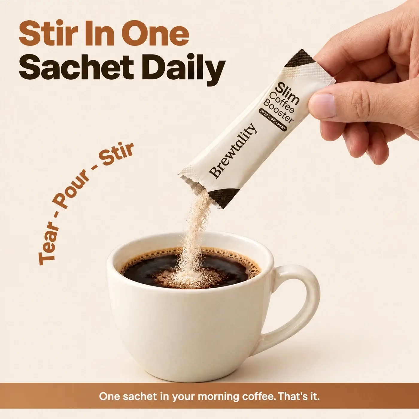 Stir In One Sachet Daily — sachet pouring into a cup